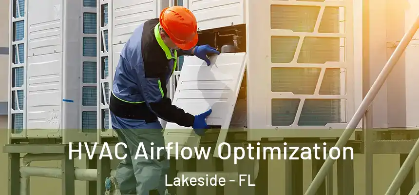 HVAC Airflow Optimization Lakeside - FL