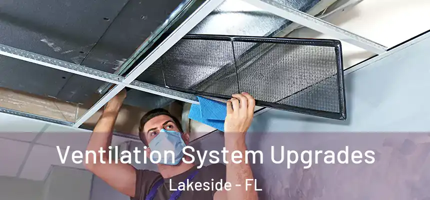 Ventilation System Upgrades Lakeside - FL